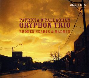 Broken Hearts & Madmen , Gryphon Trio