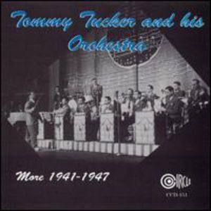 1941-1947 , Tommy Tucker
