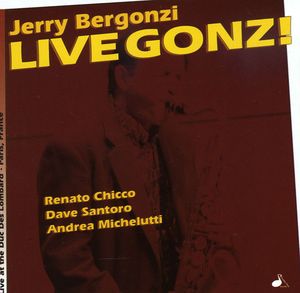 Live Gonzi , Jerry Bergonzi