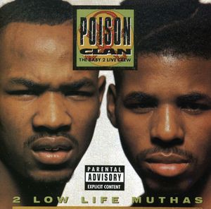 2 Low Life Muthas , Poison Clan