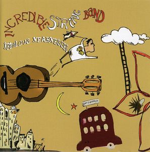 Nebulous Nearnesses , The Incredible String Band
