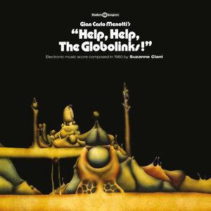 Help, Help, The Globolinks! (Original Motion Picture Score) , Suzanne Ciani