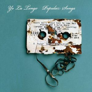 Popular Songs , Yo La Tengo