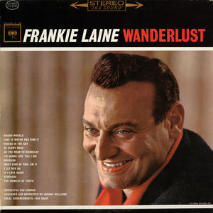 Wanderlust , Frankie Laine