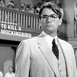 To Kill a Mockingbird (Original Soundtrack)