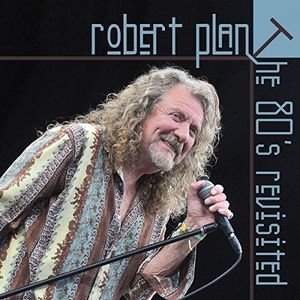 80's Revisited , Robert Plant