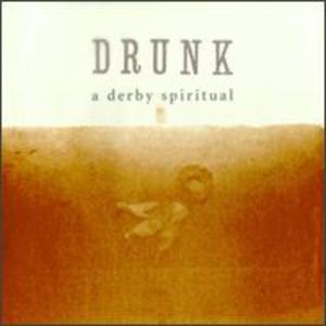 A Derby Spiritual , Drunk