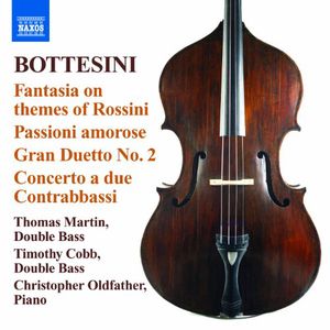 Bottesini Coll 5: Fantasia on Themes of Rossini , Christopher Oldfather
