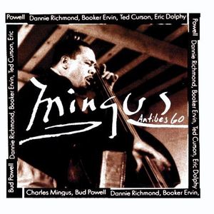 Mingus at Antibes , Charles Mingus