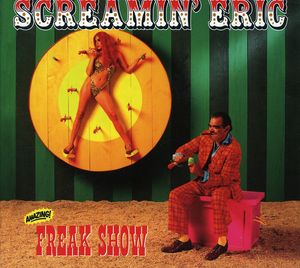 Freak Show , Screamin' Eric