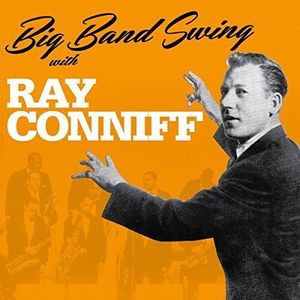 Big Band Swing with , Ray Conniff