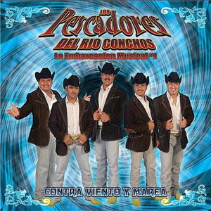 Contra El Viento Marea , Pescadores del Rio Conchos