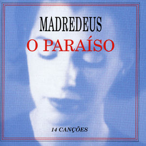O Paraiso [Import] , Madredeus