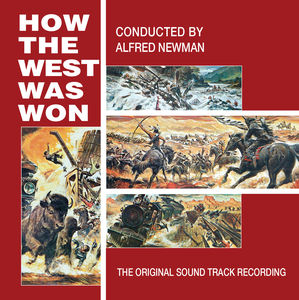 How The West Was Won , Alfred Newman