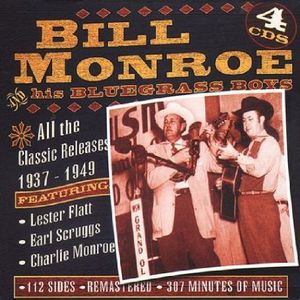 All the Classic Releases 1937-1949 , Bill Monroe