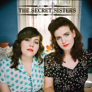 The Secret Sisters , The Secret Sisters