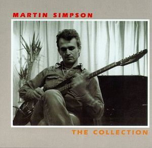 The Collection , Martin Simpson