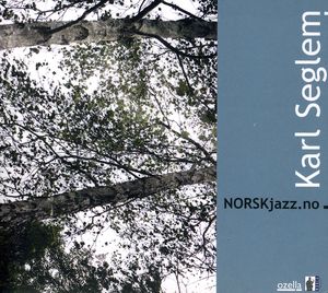 Norskjazz.No , Karl Seglem