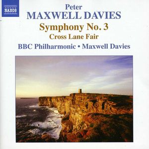 Symphony No. 3 / Cross Lane Fair , Peter Maxwell Davies