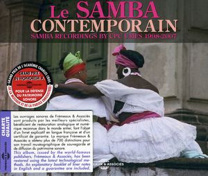Le Samba Contemporain: Samba Recordings By CPC UMES - 1998-2007 , Various Artists