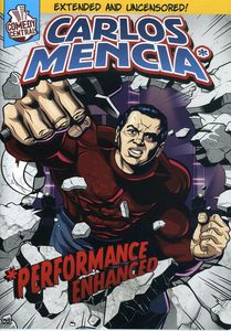Performance Enhanced , Carlos Mencia