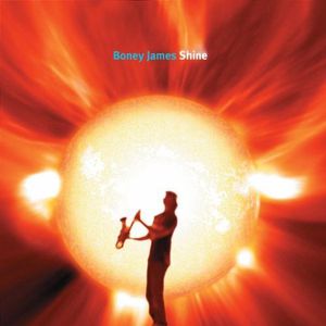 Shine , Boney James