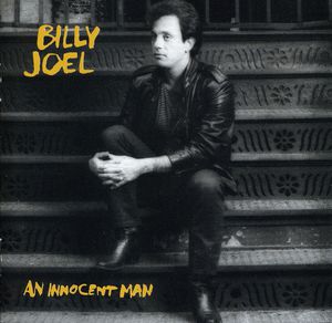 An Innocent Man , Billy Joel