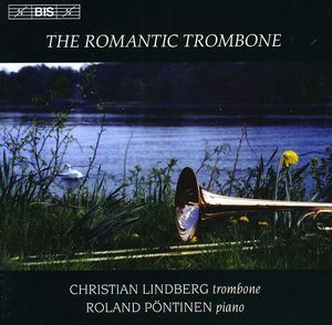 Romantic Trombone , Christian Lindberg