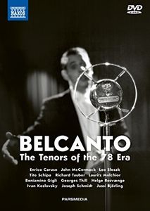 Belcanto: The Tenors of the 78 Era