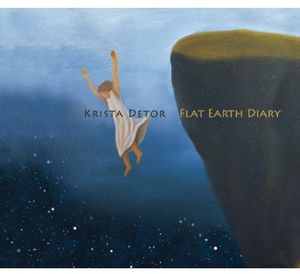Flat Earth Diary , Krista Detor