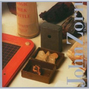 Songs from the Hermetic Theatre , John Zorn