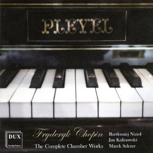 Complete Chamber Works , Bartlomiej Niziol