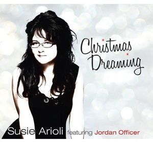 Christmas Dreaming , Susie Arioli