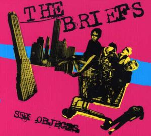 Sex Objects , The Briefs