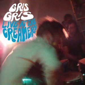 Live at the Creamery , The Gris Gris