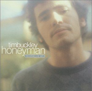 Honeyman: Recorded Live 1973 , Tim Buckley