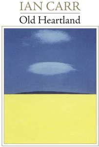 Old Heartland , Ian Carr