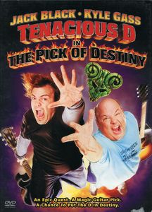 Tenacious D in the Pick of Destiny , Jack Black