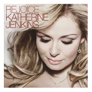 Rejoice , Katherine Jenkins