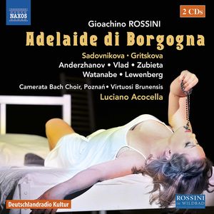 Gioachino Rossini: Adelaide Di Borgogna