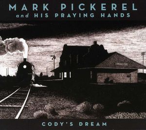 Cody's Dream , Mark Pickerel