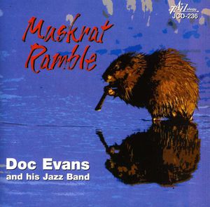 Muskrat Ramble , Doc Evans