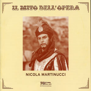 Il Mito Dell Opera , Nicola Martinucci