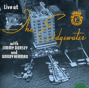 Live at the Edgewater , Jimmy Dorsey