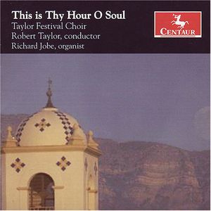 This Is Thy Hour O Soul , Robert Taylor