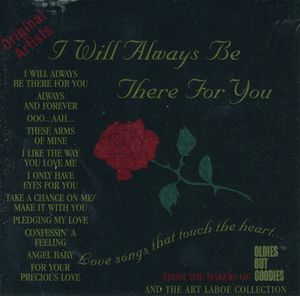 I Will Always Be There for You / Various , Various Artists