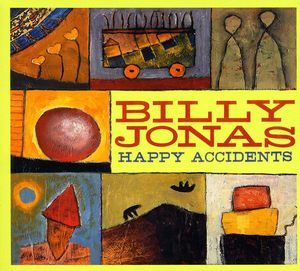 Happy Accidents , Billy Jonas