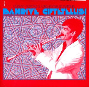 Bahriye Ciftetellisi , Cüneyt Sepetçi & Orchestra Dolapdere