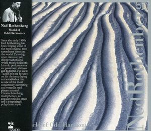 World of Odd Harmonics , Ned Rothenberg
