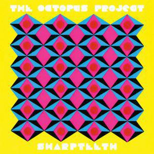 Sharpteeth , Octopus Project